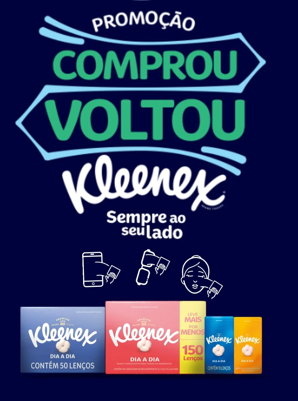 Comprou Voltou Kleenex, Sempre Ao Seu Lado - Dinheiro De Volta